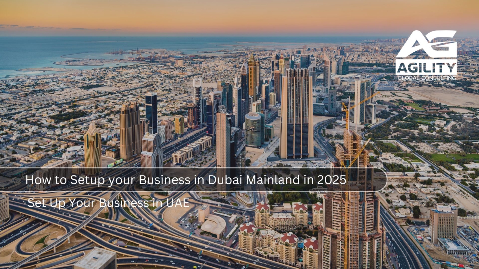 How to Setup your Business in Dubai Mainland in 2025